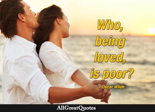 who being loved is poor - wilde