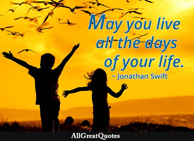 days of your life jonathan swift quote