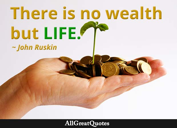 no wealth but life - john ruskin