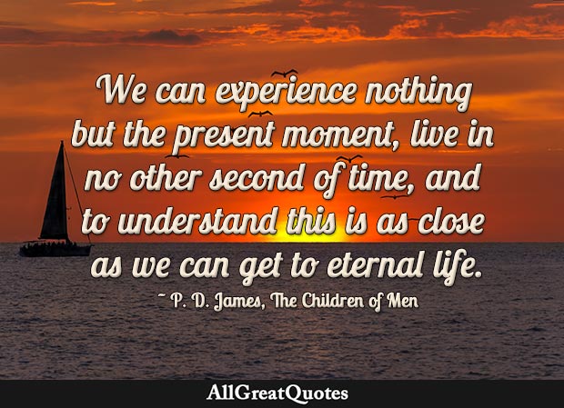 the present moment quote p d james