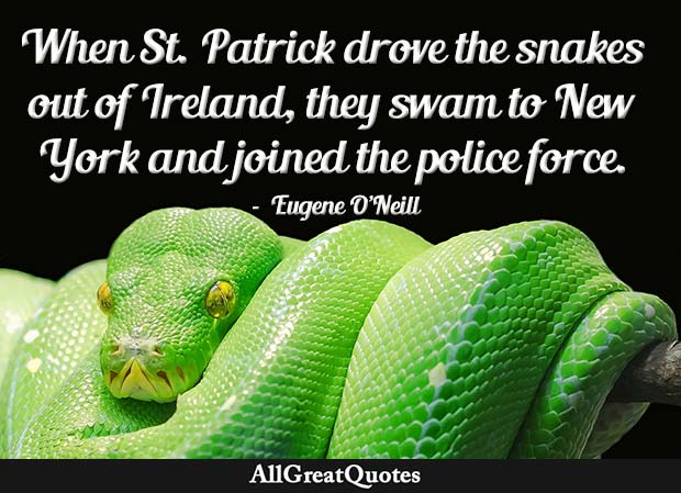 Eugene O'Neill st patrick quote