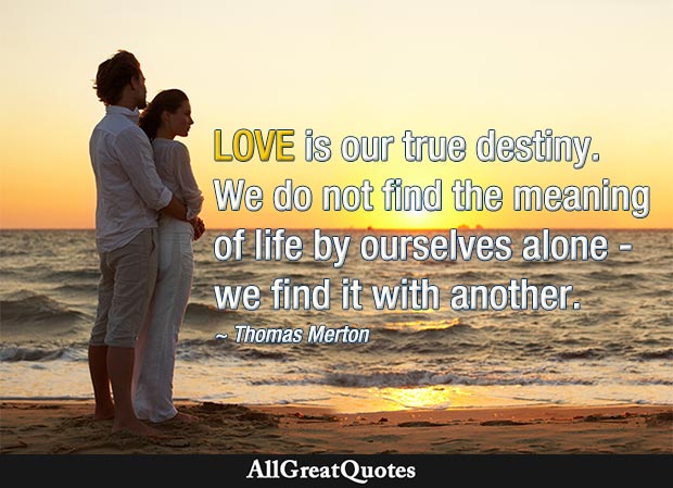 love is our true destiny thomas merton