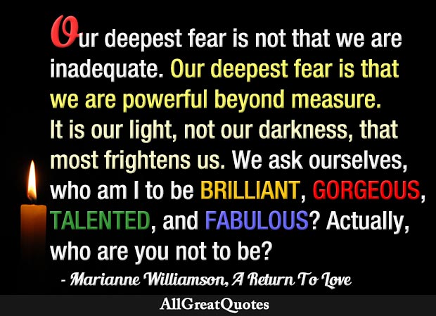 Our Deepest Fear Is That We Are Powerful Beyond Measure Our Deepest 