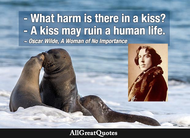 a-kiss-may-ruin-a-human-life-oscar-wilde